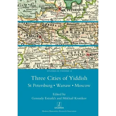 Three Cities of Yiddish: St Petersburg, Warsaw and Moscow