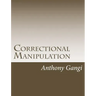 Correctional Manipulation