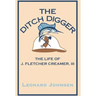 The Ditch Digger