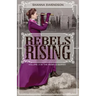Rebels Rising