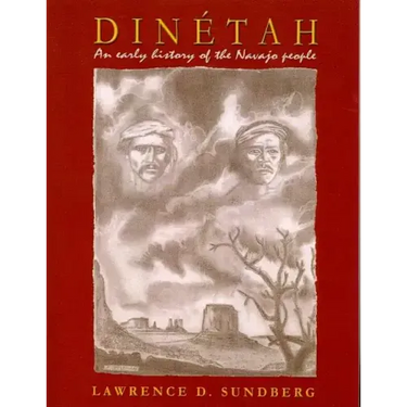 Dinetah: An Early History of the Navajo People