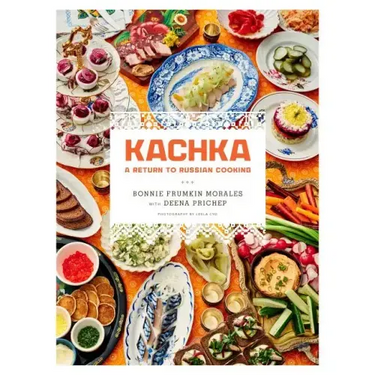 Kachka: A Return to Russian Cooking