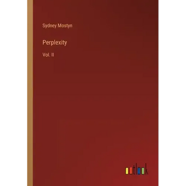 Perplexity: Vol. II