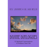Divine Dialogues: 52 Spiritual Conversations to Enhance Your Life