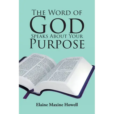 The Word of God Speaks About Your Purpose