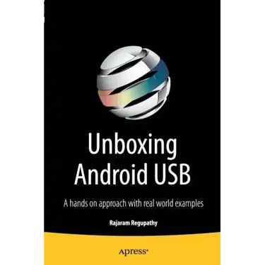 Unboxing Android USB: A Hands on Approach with Real World Examples