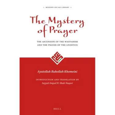 The Mystery of Prayer: The Ascension of the Wayfarers and the Prayer of the Gnostics