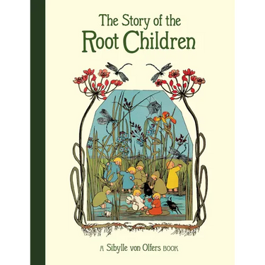 The Story of the Root Children