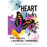 My Heart Leaks Ink: Poetic Expressions for Restoration and Empowerment
