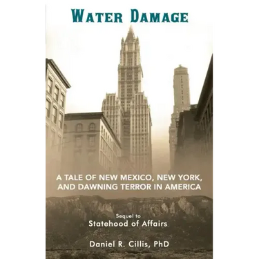 Water Damage: A Tale of New Mexico, New York, Statehood Squalls and Saboteur Storms