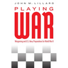 Playing War: Wargaming and U.S. Navy Preparations for World War II
