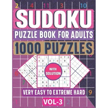 1000 Very Easy to Extreme Hard Sudoku Puzzle Book for Adults: The Ultimate 6 Levels Sudoku Puzzle Activity Book with Solutions