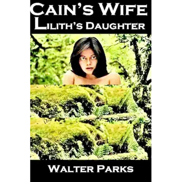 Cain's Wife, Lilith's Daughter
