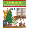 Christmas Coloring and Activity Book for Kids