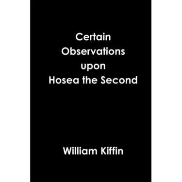 Certain Observations upon Hosea the Second