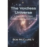 The Voidless Universe: A Discussion of Some Current Cosmic "Mysteries"