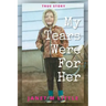 My Tears Were for Her