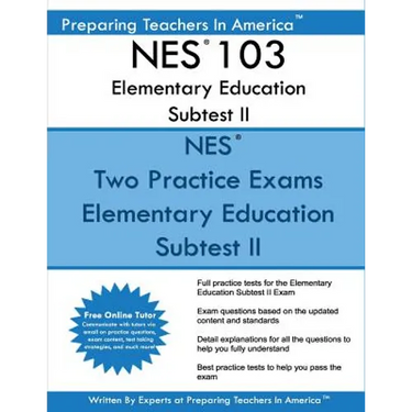 NES 103 Elementary Education Subtest II: NES 103 Subtest II Mathematics, Science, Arts, Health, and Fitness