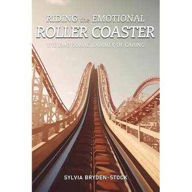 Riding the Emotional Roller Coaster: The Emotional Journey of Caring