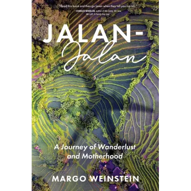 Jalan-Jalan: A Journey of Wanderlust and Motherhood