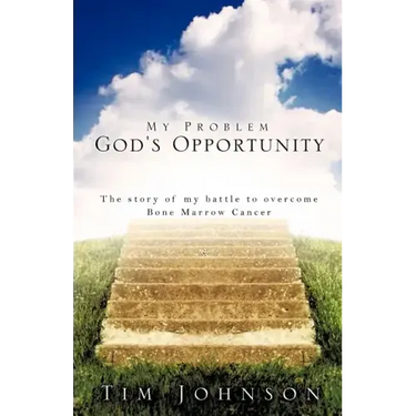 My Problem God's Opportunity