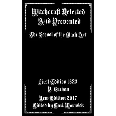 Witchcraft Detected and Prevented: The School of the Black Art