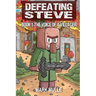 Defeating Steve Book 1: The Voice of a Villager