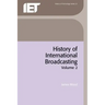History of International Broadcasting, Volume 2