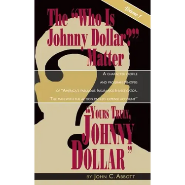 Yours Truly, Johnny Dollar Vol. 1 (Hardback)