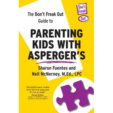 The Don't Freak Out Guide To Parenting Kids With Asperger's