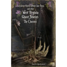 West Virginia Ghost Stories: The Classics