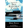 Tales from the Sky Kitchen Cafe