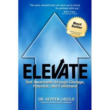 Elevate: Self Awareness through Courage, Potential, and Fulfillment