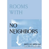 Rooms with No Neighbors