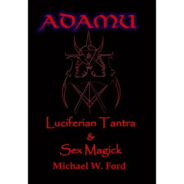 ADAMU - Luciferian Sex Magick - Ahriman Edition
