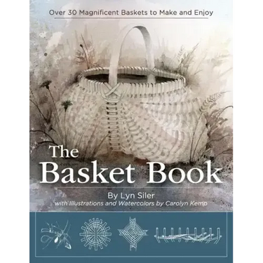 The Basket Book: Over 30 Magnificent Baskets to Make and Enjoy