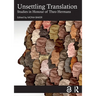 Unsettling Translation: Studies in Honour of Theo Hermans