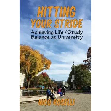 Hitting Your Stride: Achieving Life / Study Balance at University