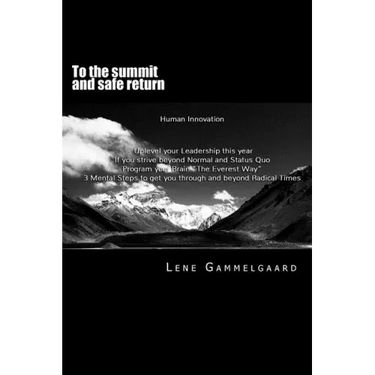 To the summit and safe return: A strategy to fulfill your own visions