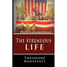 The Strenuous Life