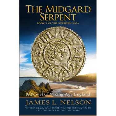 The Midgard Serpent: A Novel of Viking Age England