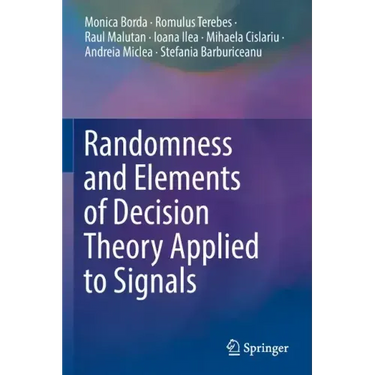 Randomness and Elements of Decision Theory Applied to Signals