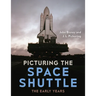 Picturing the Space Shuttle: The Early Years