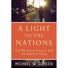 A Light to the Nations: The Missional Church and the Biblical Story