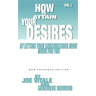 How to Attain Your Desires by Letting Your Subconscious Mind Work for You, Volume 1
