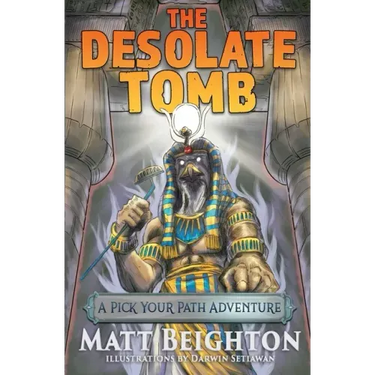 The Desolate Tomb: A Pick Your Path Adventure