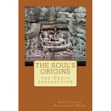 The soul's origins,: the Vedic perspective