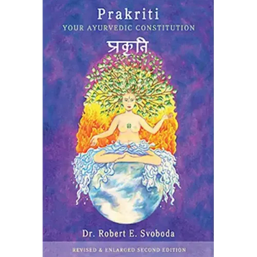 Prakriti: Your Ayurvedic Constitution