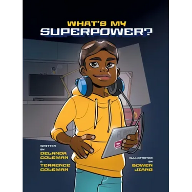 What's My Superpower: Discovering Your Unique Strengths