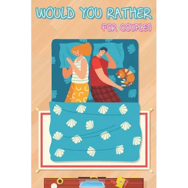 Would You Rather for Couples: Hilarious Questions, Silly Scenarios, Quizzes and Funny Jokes for Couples